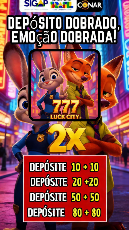 ✨ Luck City777 - DEPOSITO 2X