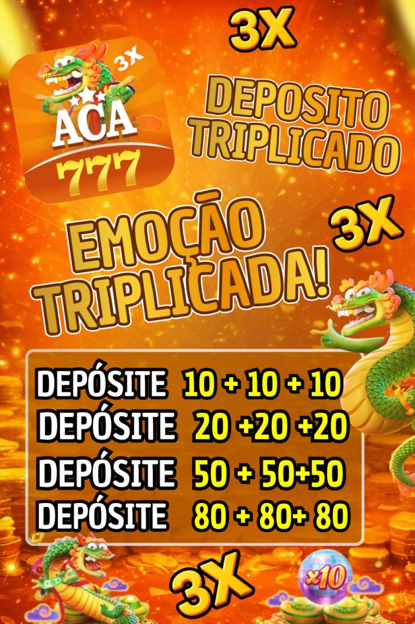 ✨ Aca777 - DEPOSITO 3X