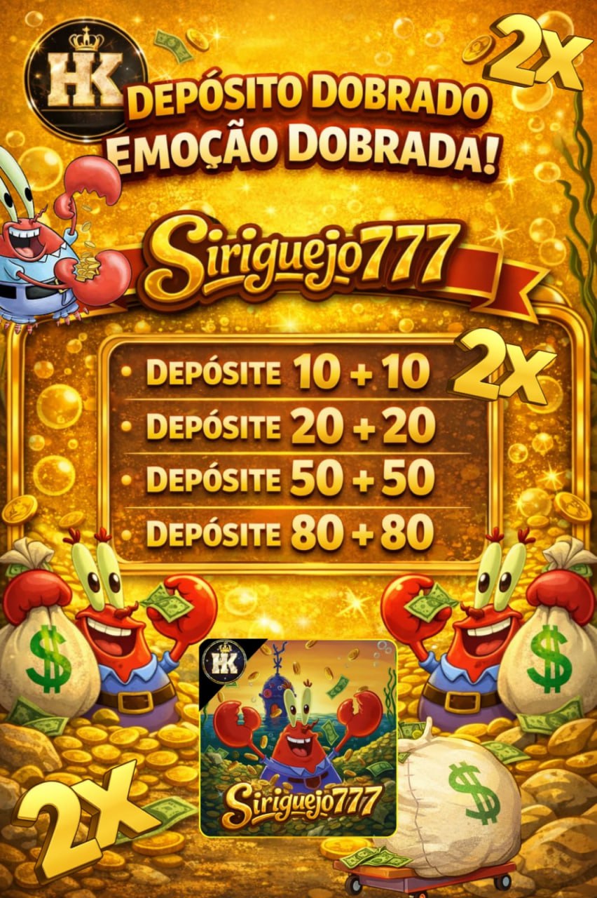 ✨ Siriguejo777 - DEPOSITO 2X