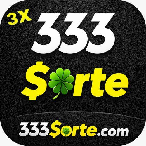 ✨ 333sorte - DEPOSITO 3X